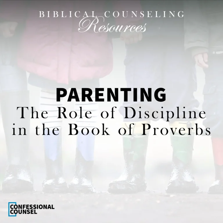 Biblical counseling homework for parents